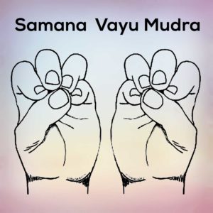Samana Vayu Mudra