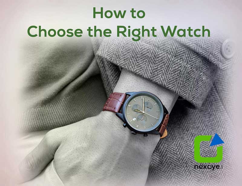 How to choose the right watch