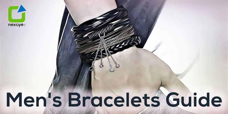 Mens Bracelets | 7 Reasons For Men To Wear A Bracelet - nexoye