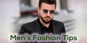 Men's fashion tips and men's style guide