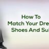 How To Match Your Dress Shoes And Suit