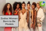 Zodiac Women Born to Be Models: Astrological Beauty and Grace