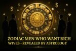 Luxurious golden zodiac wheel surrounded by wealthy symbols and well-dressed male silhouettes, representing zodiac men wanting rich wives.