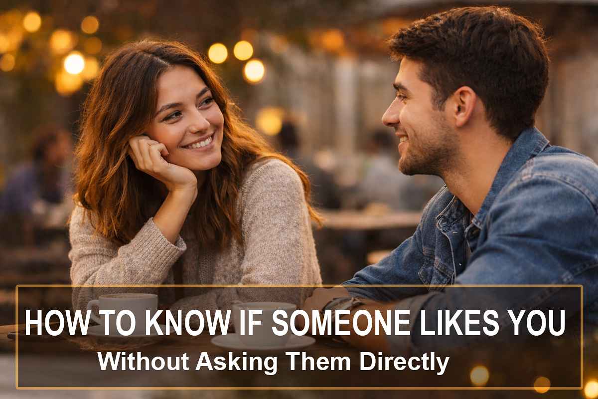 how to know if someone likes you through subtle eye contact and body language.